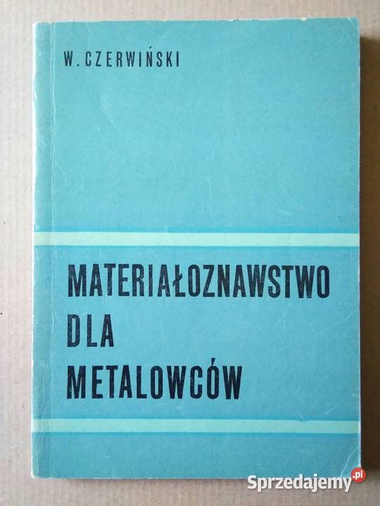 Materiałoznawstwo metalowców Czerwiński Osięciny
