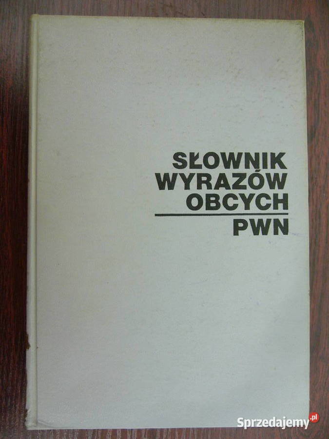Słownik wyrazów obcych PWN Warszawa