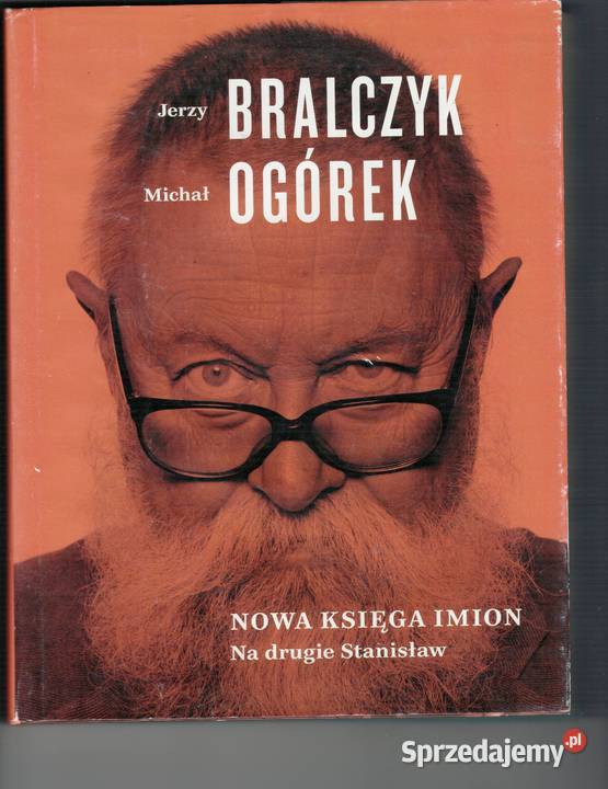 BRALCZYK OGÓREK Nowa Księga Imion Na drugie Warszawa