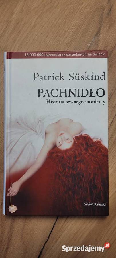 Patrcik Suskind - Pachnidło. Historia pewnego mordercy