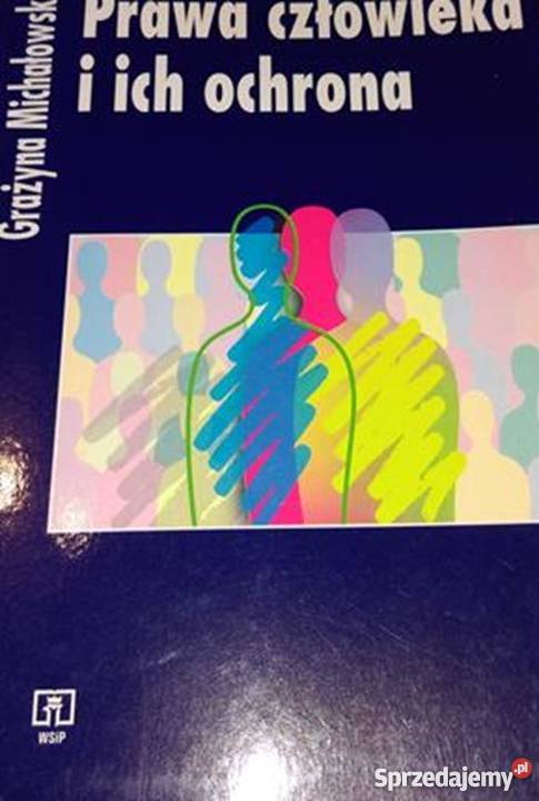 PRAWA CZŁOWIEKA I ICH OCHRONA MICHAŁOWSKA Grudziądz