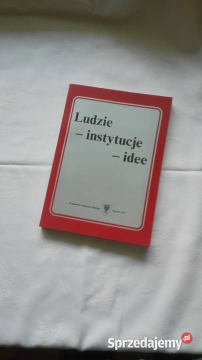 Ludzie instytucje idee red J Iwanek 1997 KSIĄŻKA Rok wydania 1997
