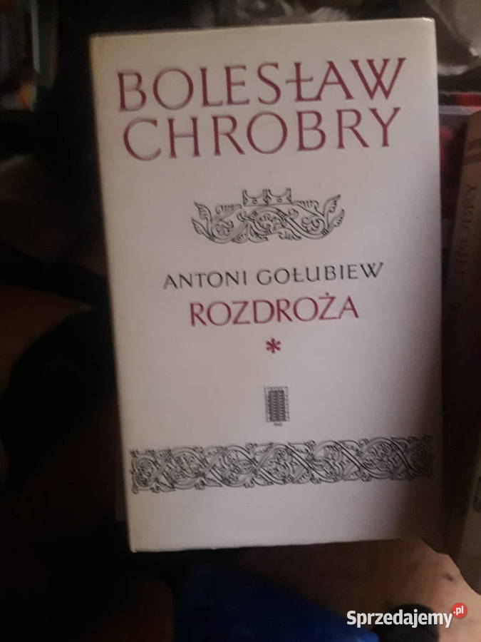 Antoni Gołubiew BOLESŁAW CHROBRY tomy 16 sprzedam