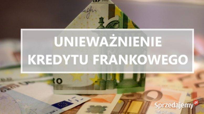 Kredyt Franki Frankowy Frankowicze Unieważnienie Pozostałe usługi