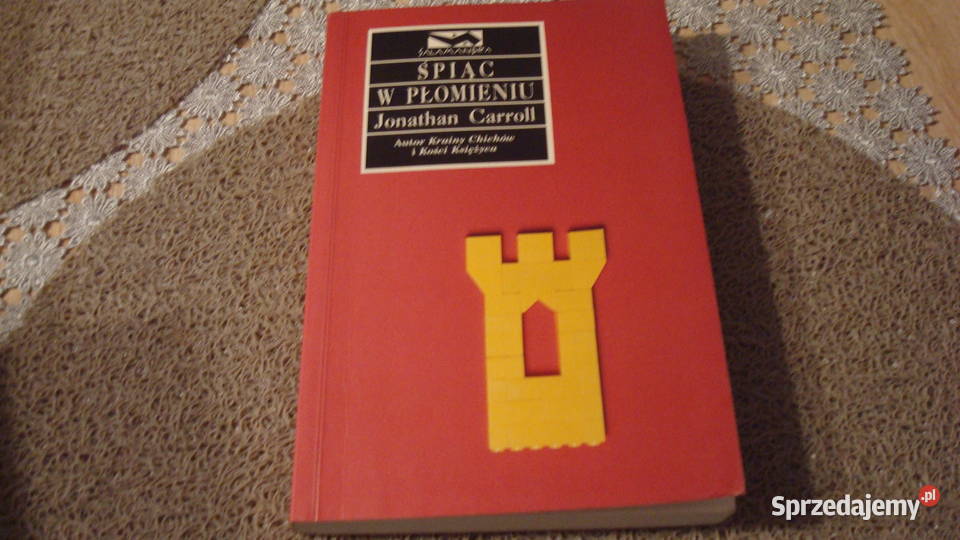 Śpiąc w płomieniu Carroll k Proza i poezja Załom