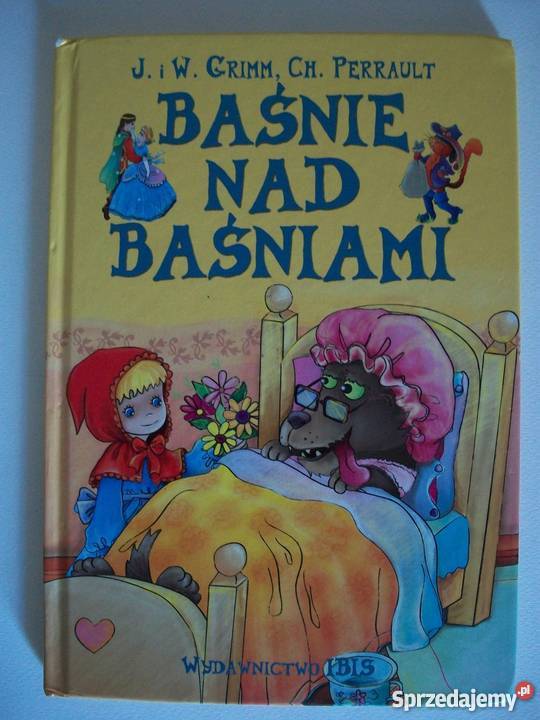 BAŚNIE BAŚNIAMI J i W GRIMM CHPERRAULT Zamość