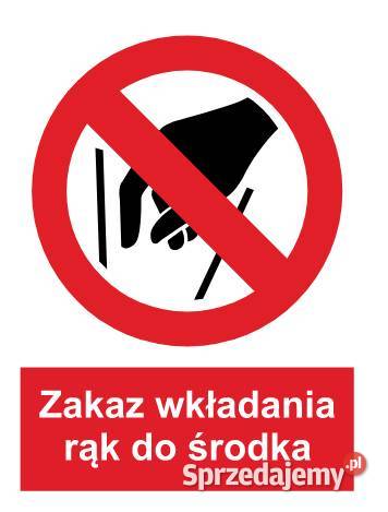 Naklejka BHP Zakaz wkładania rąk do środka GC081 małopolskie