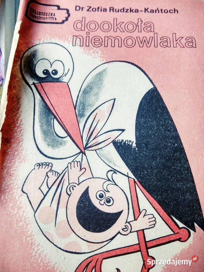 Dookoła niemowlaka Rudzka książki unikatowa Warszawa sprzedam