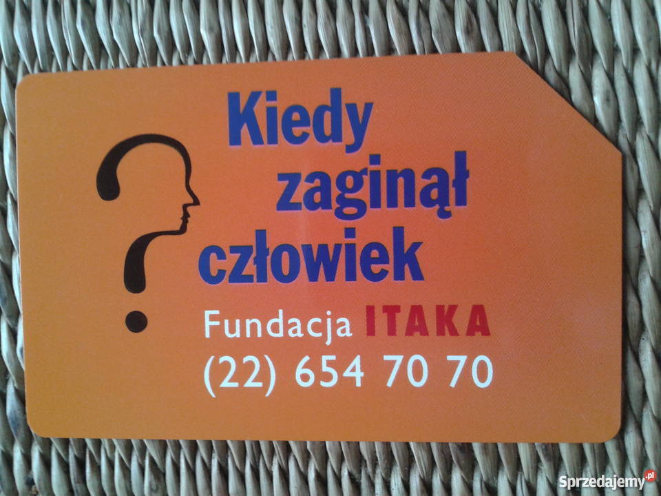 KIEDY ZAGINĄŁ CZŁOWIEK FUNDACJA ITAKA Piszczac sprzedam