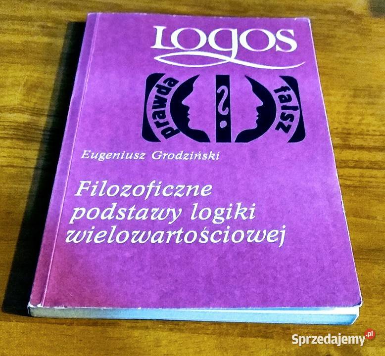 Filozoficzne podstawy logiki wielowartościowej pomorskie Gdańsk