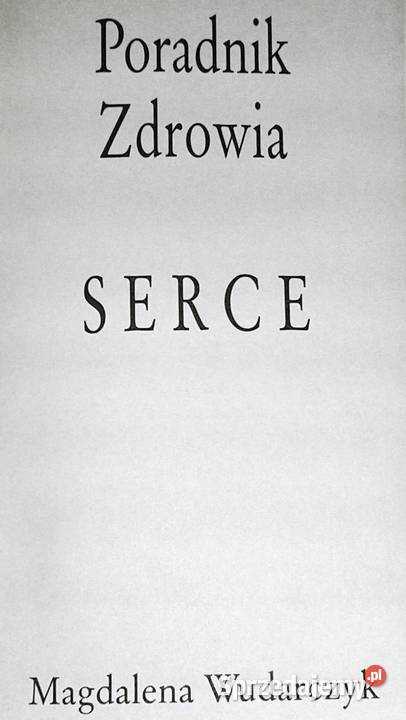 Serce Poradnik zdrowia Magdalena Wudarczyk Chełm