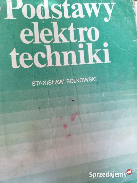 Podstawy elektrotechniki bolkowski książki tradycyjny podręcznik
