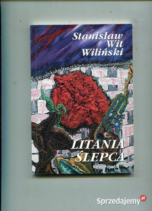 Litania ślepca Wit Wiliński Pozostałe zachodniopomorskie sprzedam