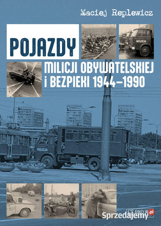 Pojazdy Milicji Obywatelskiej i Bezpieki Łódź sprzedam