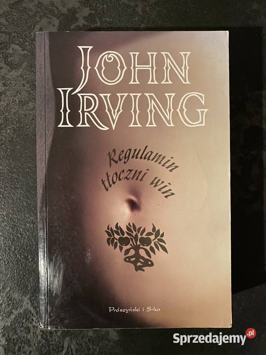 Regulamin Tłoczni Win John Irving Książka pomorskie Gdańsk
