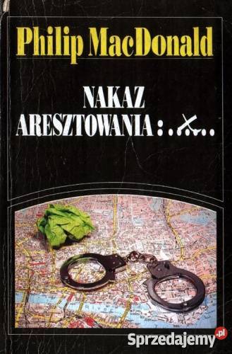 Nakaz aresztowania X Philip MacDonald FA Goleniów