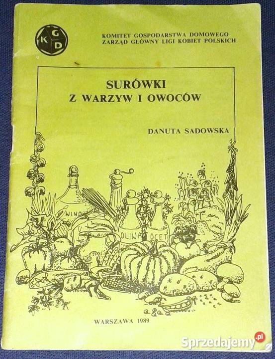 Surówki z warzyw i owoców Danuta Sadowska Chełm