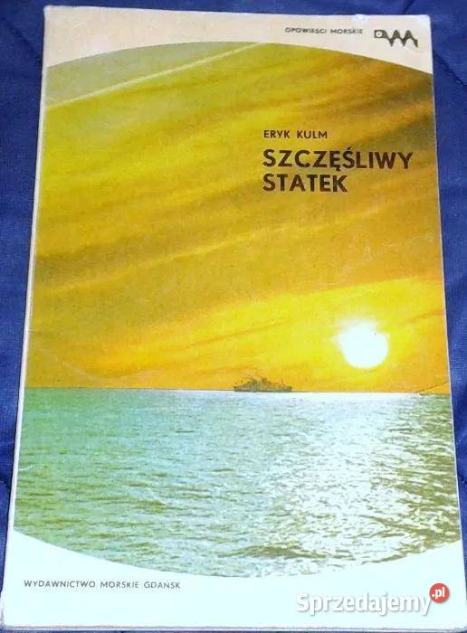 Szczęśliwy statek Wspomnienia z Batorego Eryk Pozostałe lubelskie Chełm