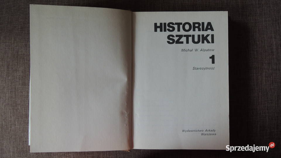 Książka Historia Sztuki tom 1 Michał W Ałpatow sztuka, kultura i etnologia podlaskie Białystok