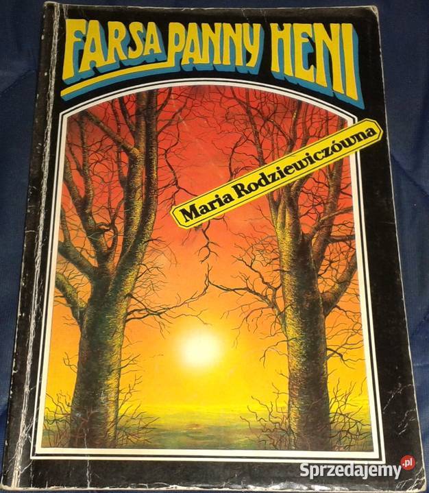 Farsa panny Heni Maria Rodziewiczówna Chełm