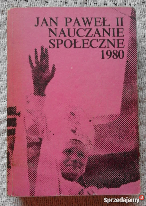 Nauczanie społeczne 1980 Jan Paweł II Białystok sprzedam