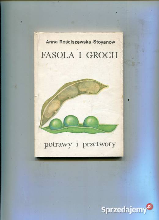 Fasola i groch Rościszewska Stoyanow Szczecin sprzedam