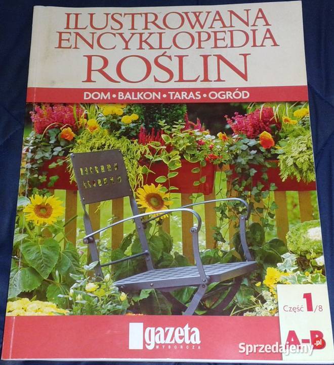 Ilustrowana encyklopedia roślin Dom balkon taras Chełm sprzedam