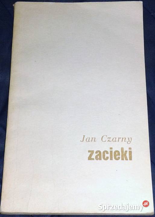Zacieki Jan Czarny Rok wydania 1970 Pozostałe lubelskie Chełm
