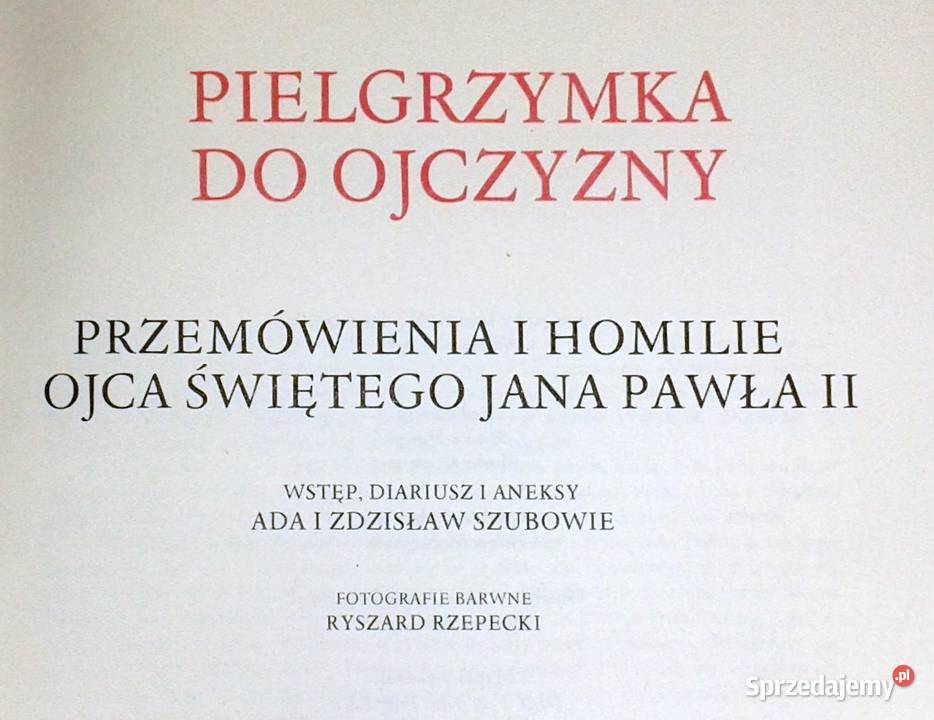 Pielgrzymka do Ojczyzny Jan Paweł II Ryszard