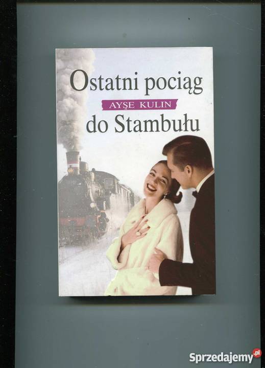 Ostatni pociąg do Stambułu Szczecin sprzedam