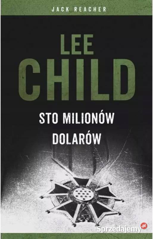 Sto milionów dolarów Lee Child