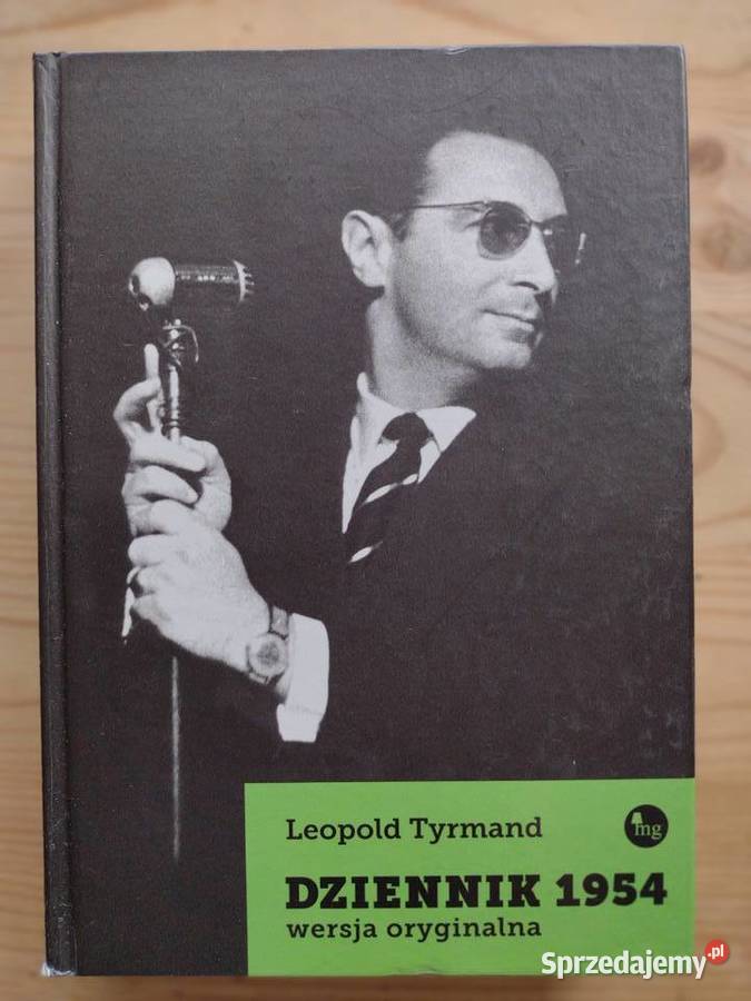 Leopold Tyrmand Dziennik 1954 wersja oryginalna mazowieckie Warszawa