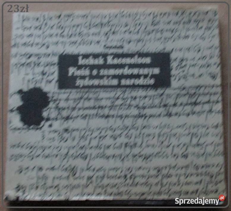 Pieśń o zamordowanym żydowskim narodzie wojna Łódź sprzedam