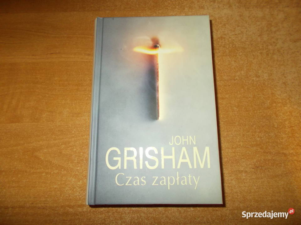 John Grisham - Czas zapłaty