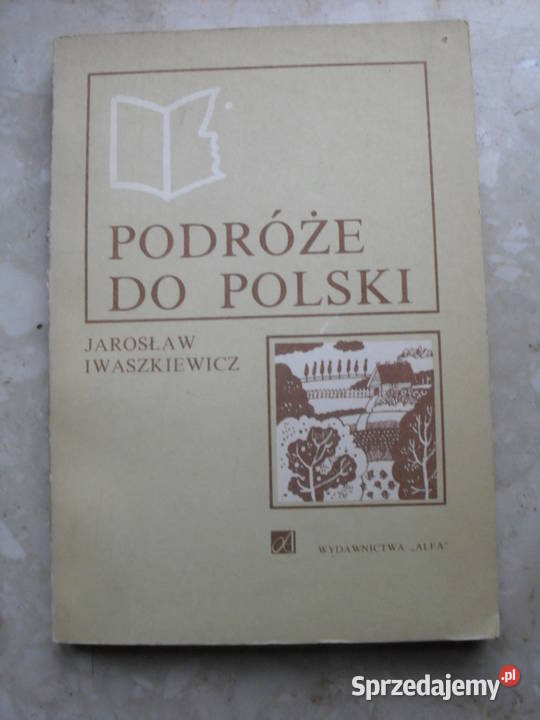 Podróże do Polski - Jarosław Iwaszkiewicz