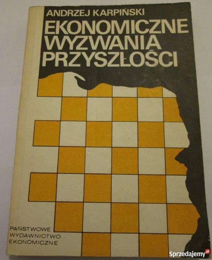 EKONOMICZNE WYZWANIA PRZYSZŁOŚCI KARPIŃSKI Koszalin