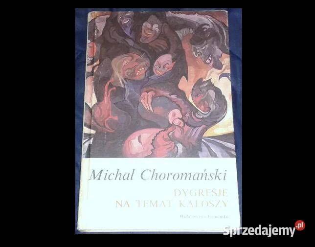 Dygresje na temat kaloszy Michał Choromański Chełm