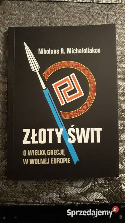 Złoty Świt O Wielką Grecję w Wolnej Europie opolskie Opole
