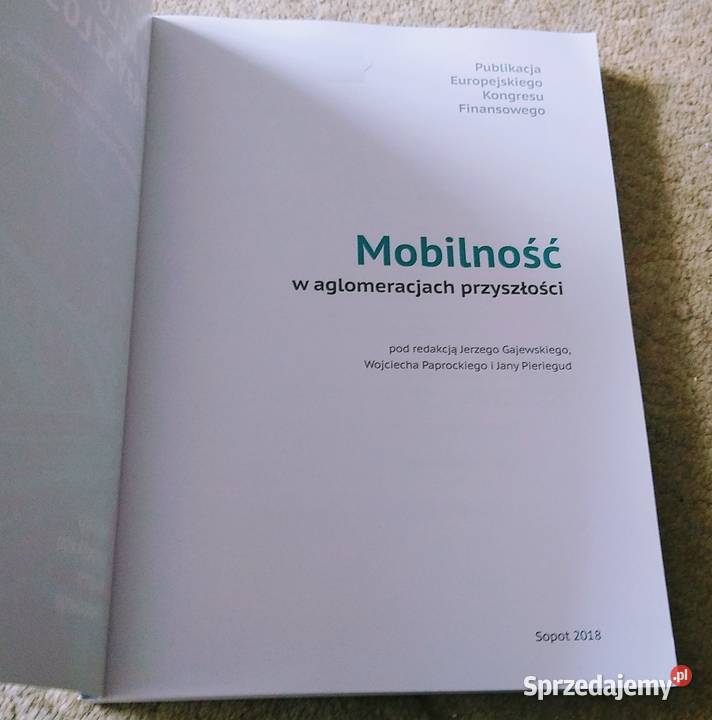 Mobilność w aglomeracjach przyszłości Gajewski biznes, nauki ekonomiczne Książki naukowe i popularnonaukowe pomorskie Gdańsk