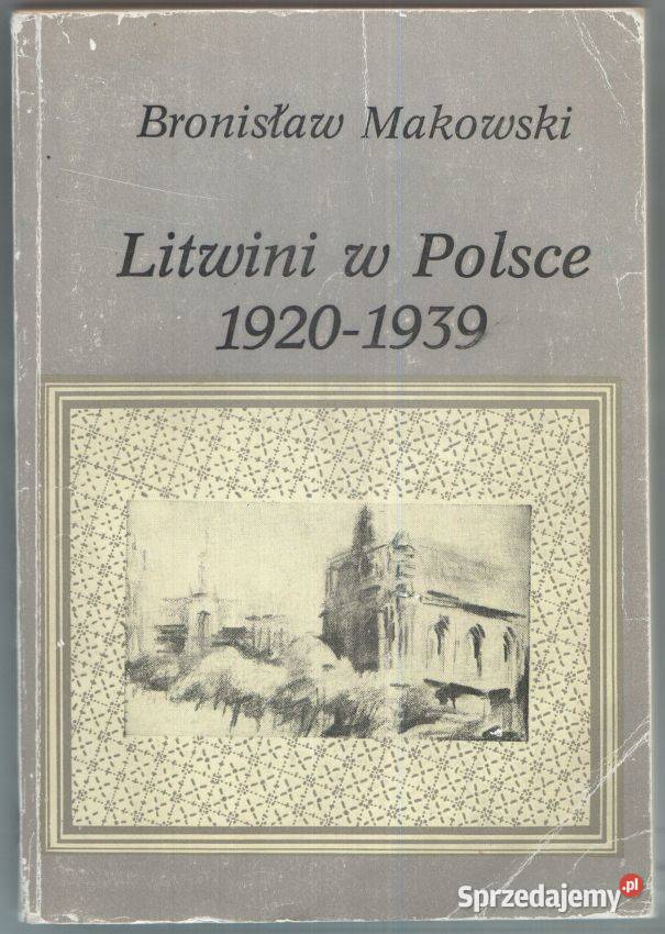 LITWINI W POLSCE 19201939 MAKOWSKI BRONISŁAW Opole
