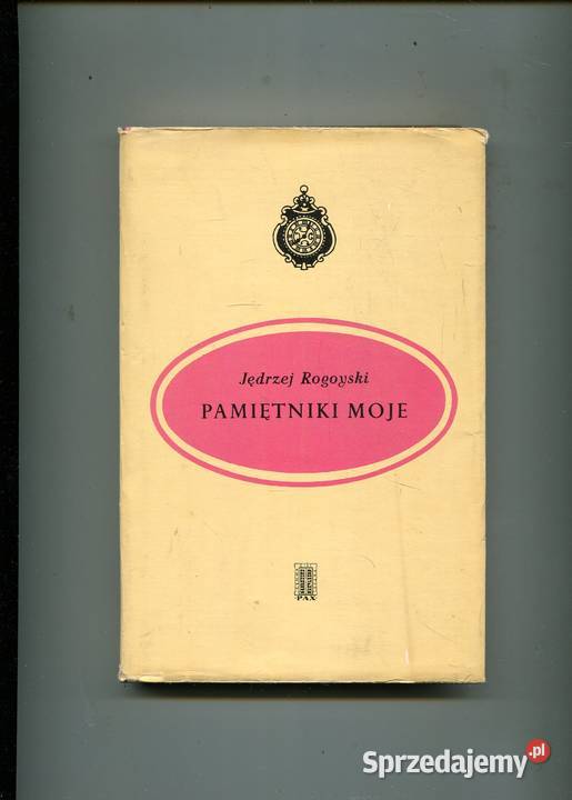 Pamiętniki moje Jędrzej Rogoyski Szczecin sprzedam