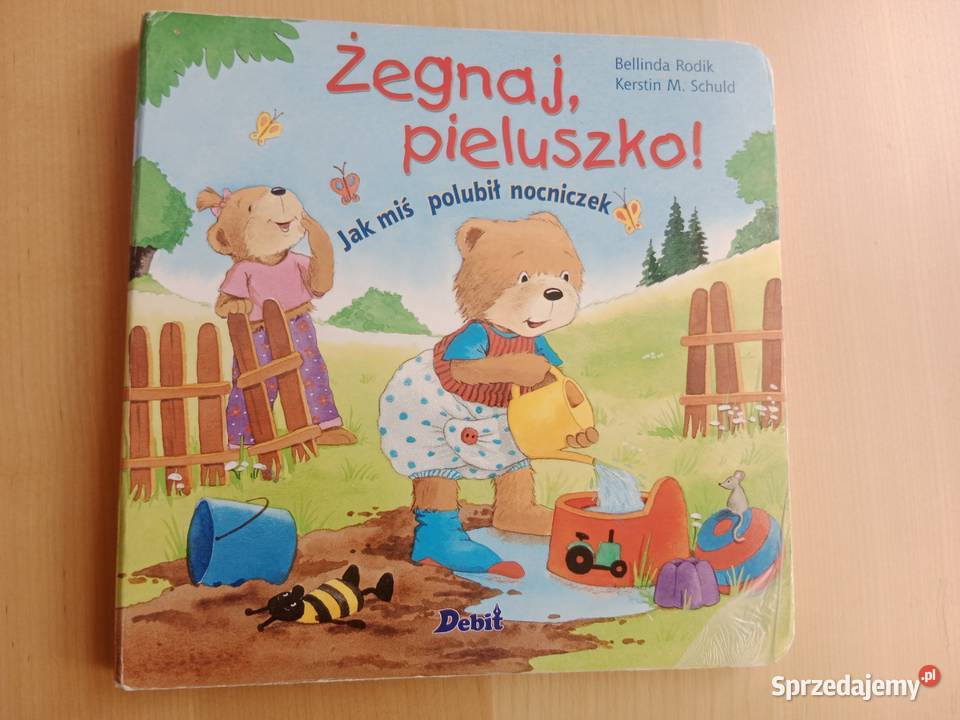 Książeczka Żegnaj pieluszko miś polubił Poznań