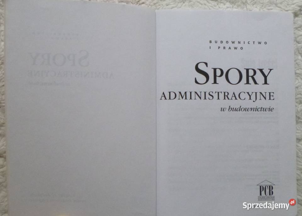 Spory administracyjne w budownictwie Mirosław Warszawa