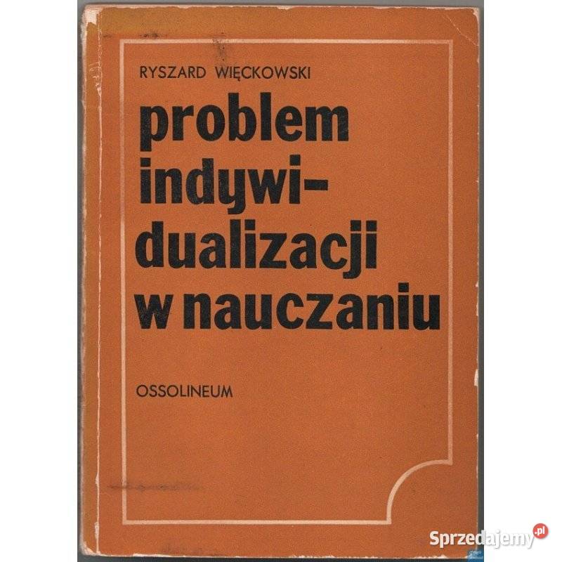 Problem Indywidualizacji w Nauczaniu Więckowski mazowieckie Siedlce