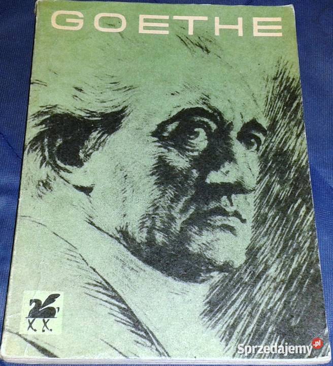 Poezje wybrane Johann Wolfgang von Goethe Rok wydania 1970 Chełm