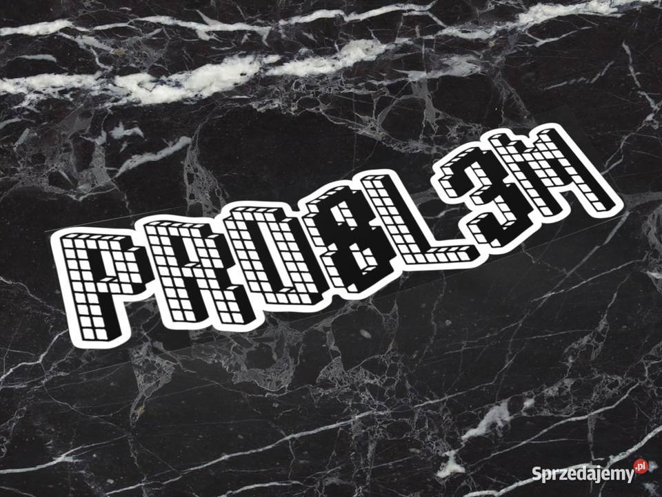 Naklejka K13 PRO8L3M 10 x 3 problem p8m 2