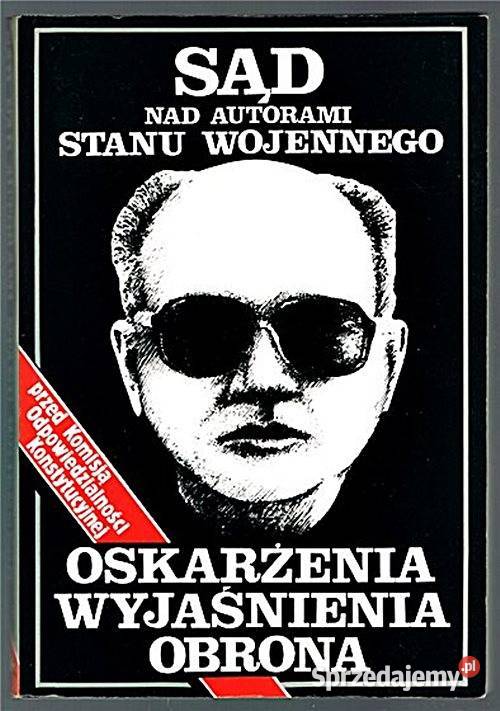 SĄD AUTORAMI STANU WOJENNEGO oskarżenia Chorzów