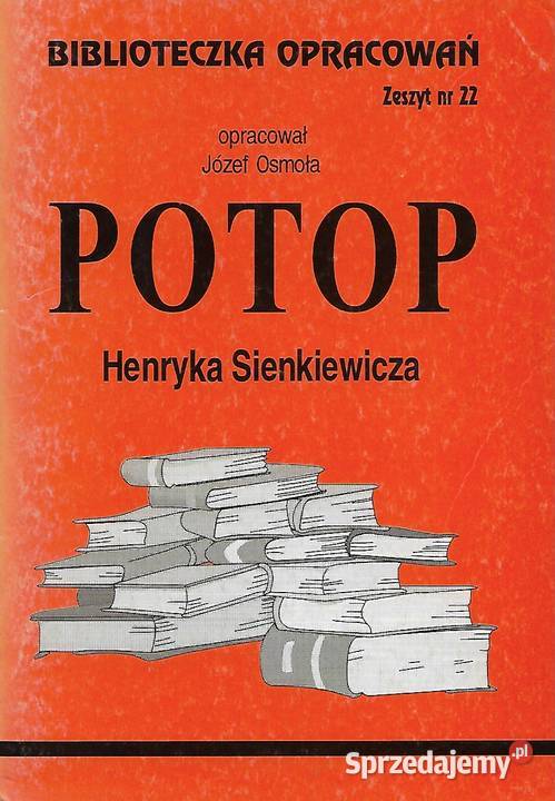 Potop H. Sienkiewicza - oprac.J. Osmoła.