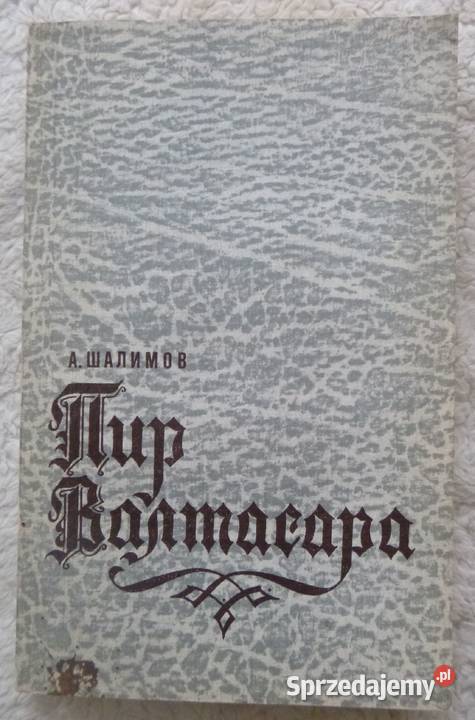 Uczta Baltazara Aleksandr Szalimow rosyjsku Rok wydania 1986 Kultura i Rozrywka