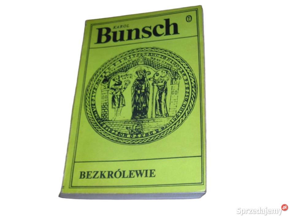 Bezkrólewie Karol Bunsch Art 72 K Pruszków
